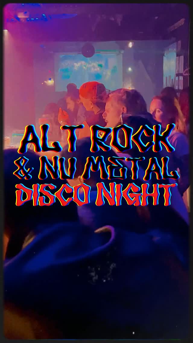 Alt Rock and Nu Metal Disco Night