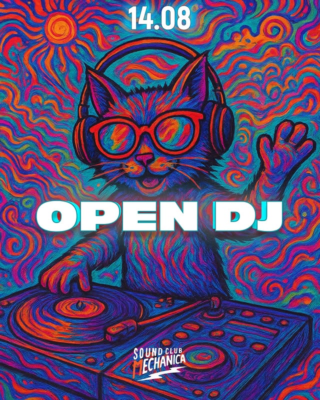 OPEN DJ at Mechanica Club